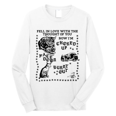 Fell In Love With The Thought Of You Now IM Choked Up Face Down Long Sleeve Shirt