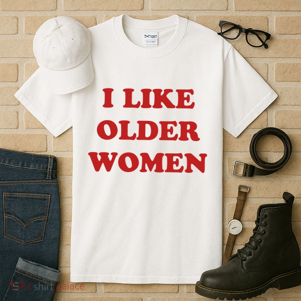 Funny I Like Older Women Tall T-Shirt