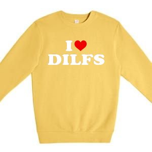 Funny I Love DILFs I Heart DILFs Red Heart Cool Premium Crewneck Sweatshirt