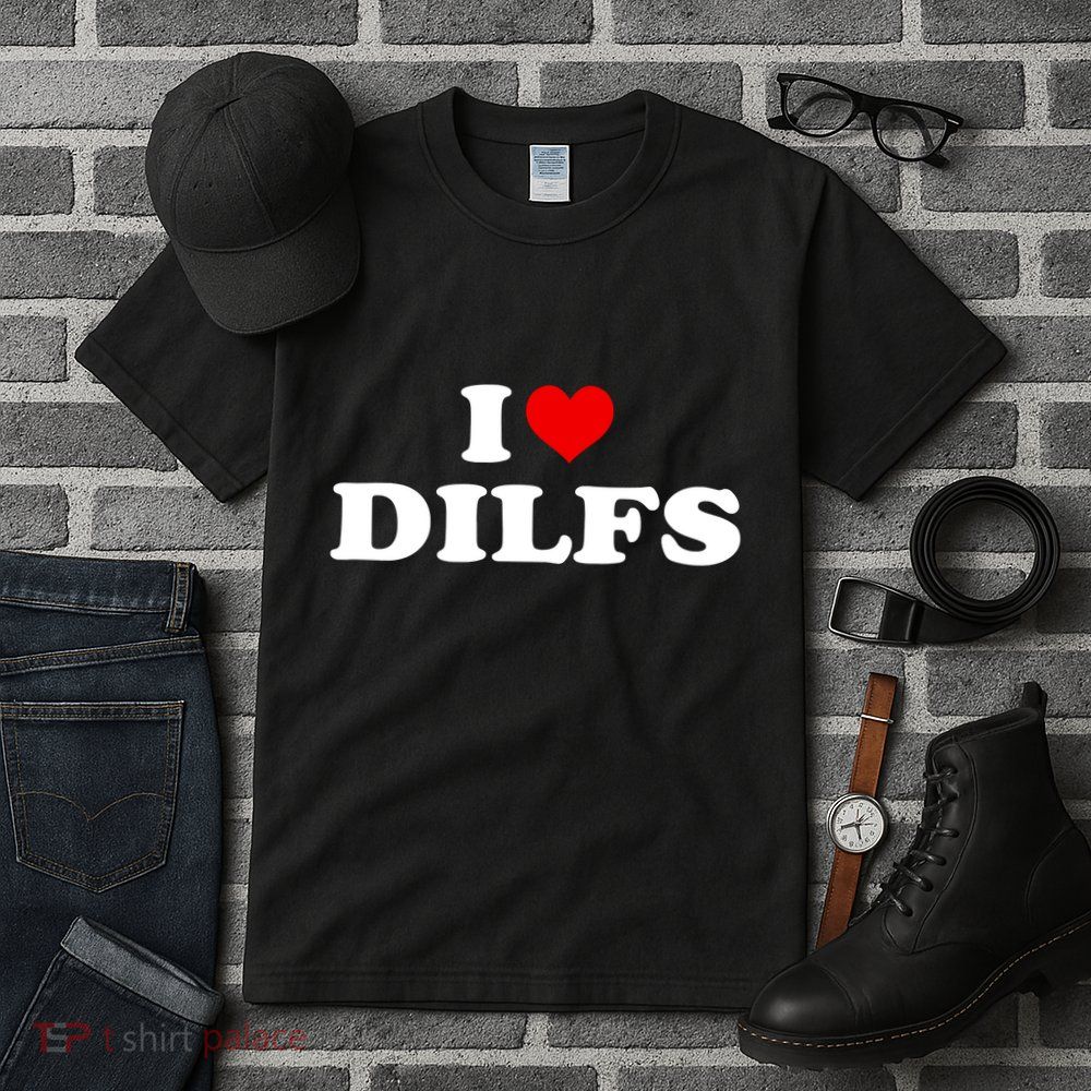 Funny I Love DILFs I Heart DILFs Red Heart Cool Tall T-Shirt