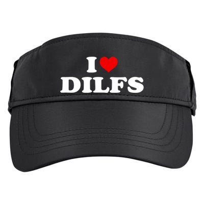 Funny I Love DILFs I Heart DILFs Red Heart Cool Adult Drive Performance Visor