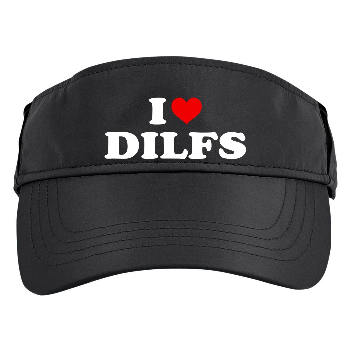 Funny I Love DILFs I Heart DILFs Red Heart Cool Adult Drive Performance Visor