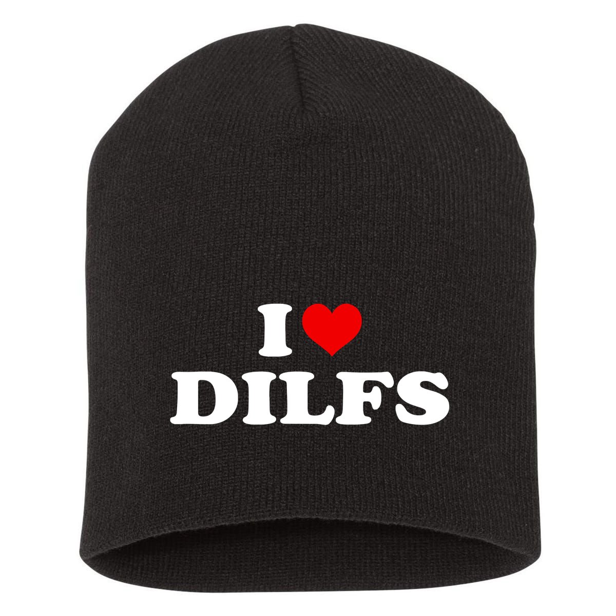 Funny I Love DILFs I Heart DILFs Red Heart Cool Short Acrylic Beanie