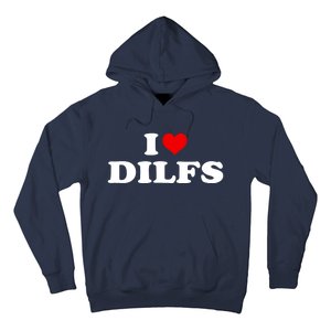 Funny I Love DILFs I Heart DILFs Red Heart Cool Hoodie