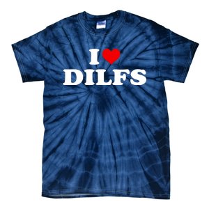 Funny I Love DILFs I Heart DILFs Red Heart Cool Tie-Dye T-Shirt