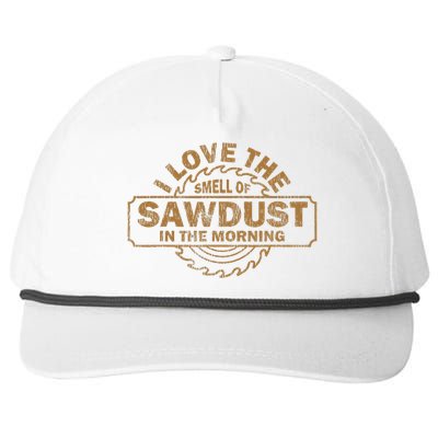 Funny I Love The Smell Of Sawdust In The Morning Carpenter Snapback Five-Panel Rope Hat