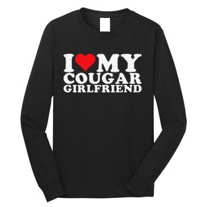 Funny I Love My Cougar Girlfriend I Heart My Cougar Girlfriend Gf Long Sleeve Shirt