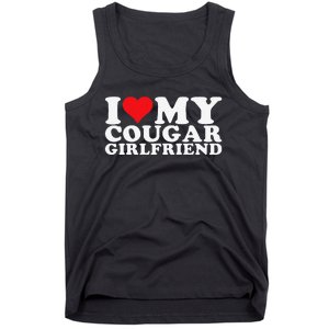 Funny I Love My Cougar Girlfriend I Heart My Cougar Girlfriend Gf Tank Top