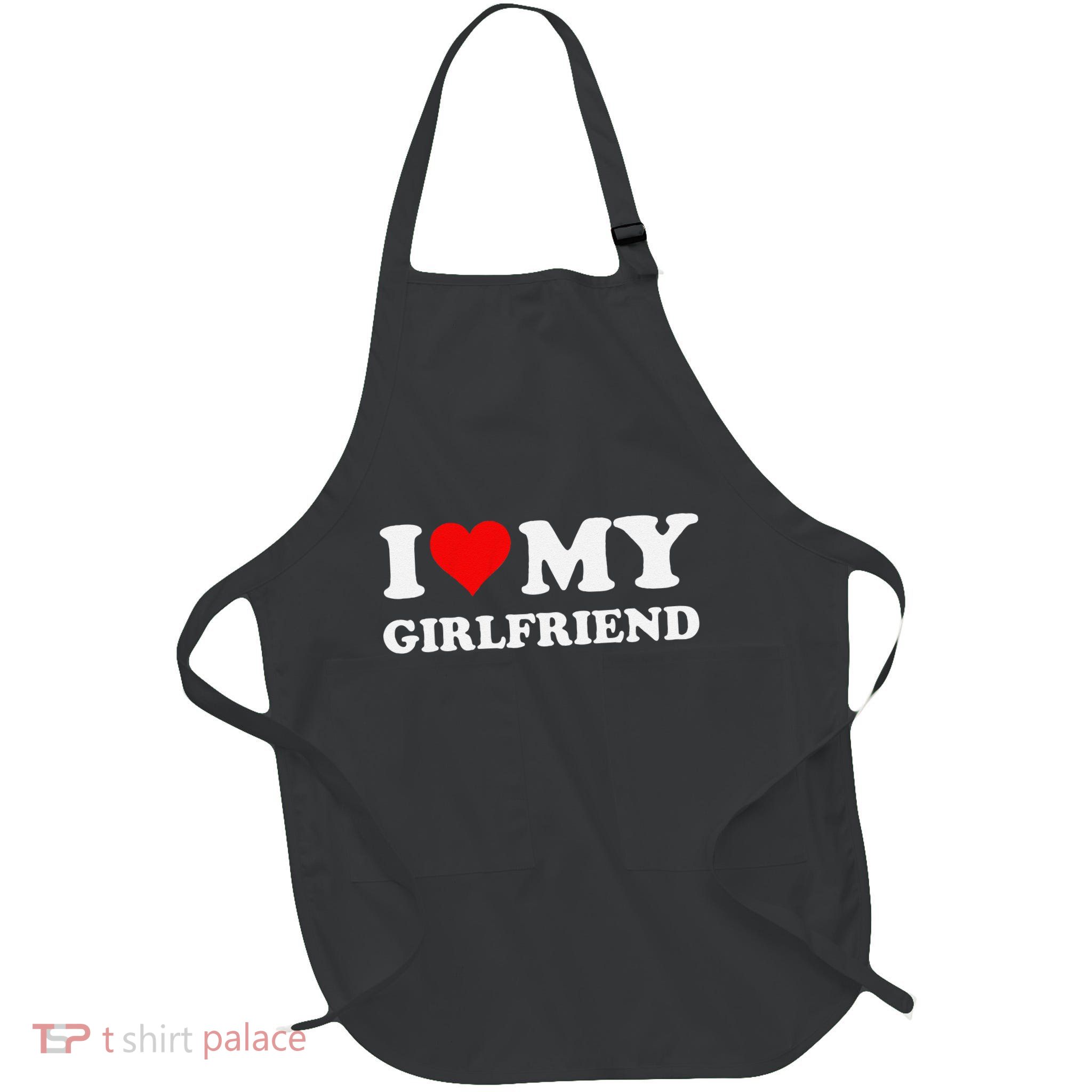Funny I Love My Girlfriend Gf I Heart My Girlfriend Gf Funny Apron