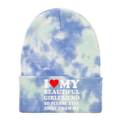 Funny I Love My Girlfriend So Please Stay Away From Me Gf Tie Dye 12in Knit Beanie