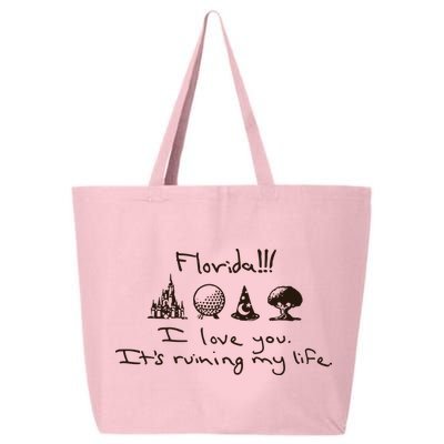 Florida I Love You ItS Ruining My Life 25L Jumbo Tote