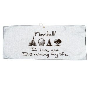 Florida I Love You ItS Ruining My Life Large Microfiber Waffle Golf Towel