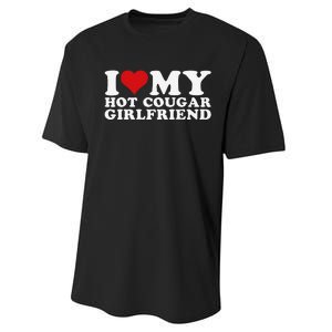 Funny I Love My Hot Cougar Girlfriend I Heart My Hot Cougar Gf Performance Sprint T-Shirt