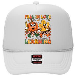 Fall In Love With Learning Thanksgiving Teacher Student High Crown Mesh Back Trucker Hat