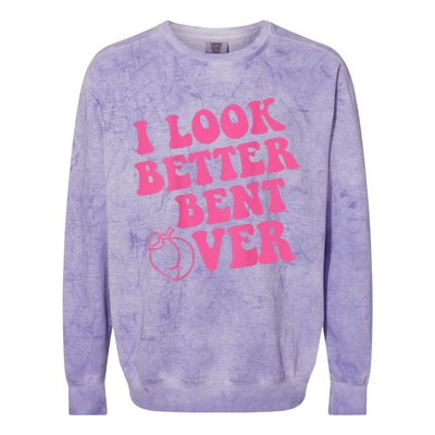 Funny i look better bent over Quote apparel cool saying Colorblast Crewneck Sweatshirt