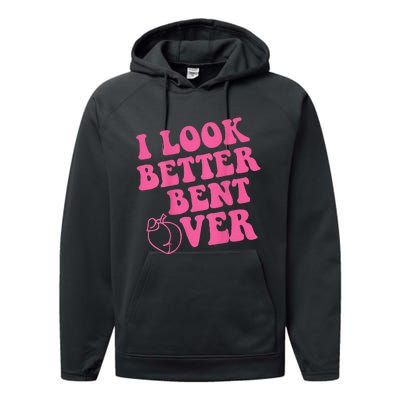 Funny i look better bent over Quote apparel cool saying Performance Fleece Hoodie