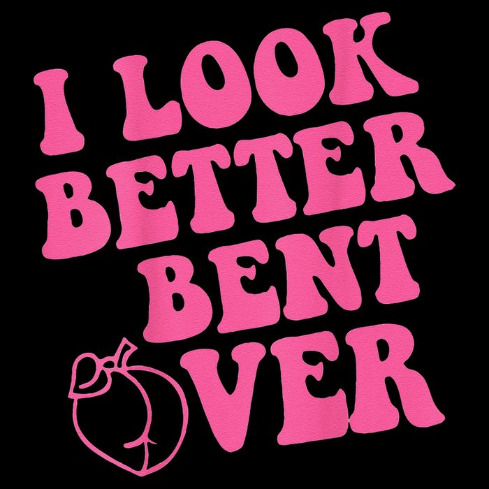 Funny i look better bent over Quote apparel cool saying Flexfit Unipanel Trucker Cap