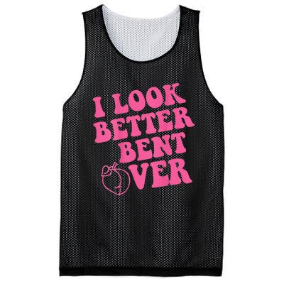 Funny i look better bent over Quote apparel cool saying Mesh Reversible Basketball Jersey Tank