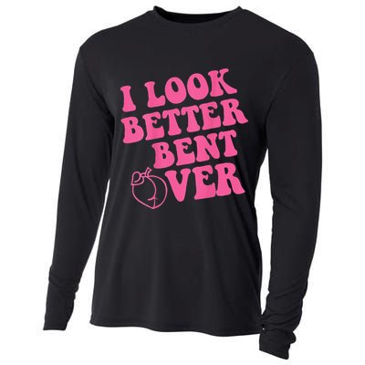 Funny i look better bent over Quote apparel cool saying Cooling Performance Long Sleeve Crew