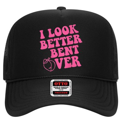 Funny i look better bent over Quote apparel cool saying Trucker Hat