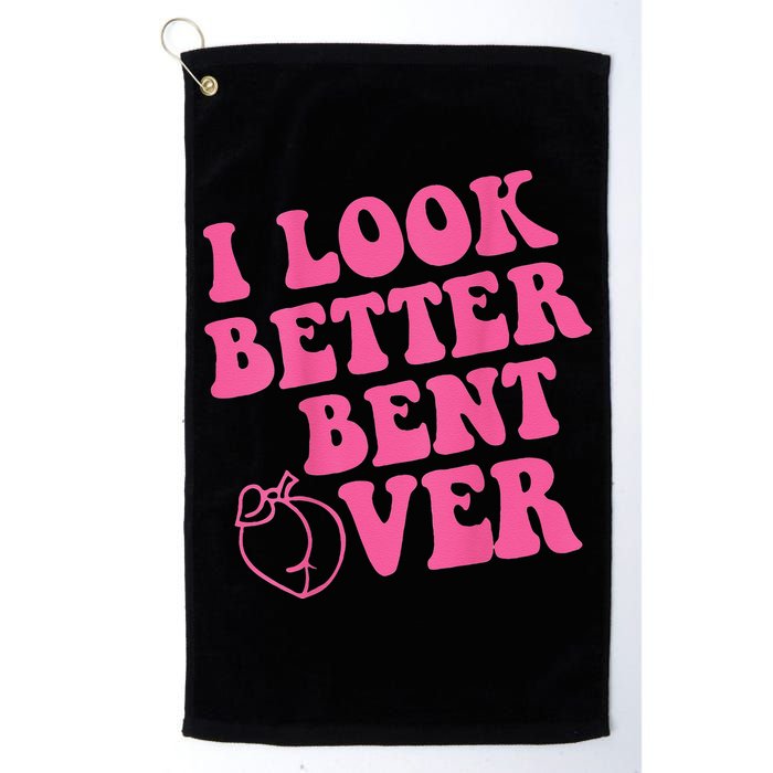 Funny i look better bent over Quote apparel cool saying Golf Towel