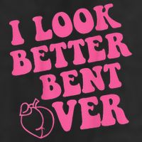 Funny i look better bent over Quote apparel cool saying Golf Towel