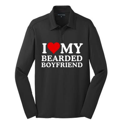 Funny I Love My Bearded Boyfriend I Love My Boyfriend Boyfriends With Beards Silk Touch Performance Long Sleeve Polo