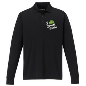 Funny I Love Drunk St Patrick’s Day Ing Gift Performance Long Sleeve Polo