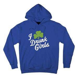 Funny I Love Drunk St Patrick’s Day Ing Gift Tall Hoodie