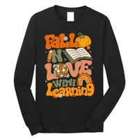 Fall In Love With Learning Autum Thanksgiving Teacher Long Sleeve Shirt