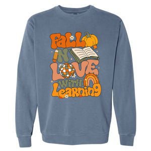 Fall In Love With Learning Autum Thanksgiving Teacher Garment-Dyed Sweatshirt