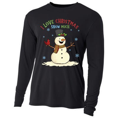 Funny I Love Christmas Snow Much Cute Snowman Cooling Performance Long Sleeve Crew