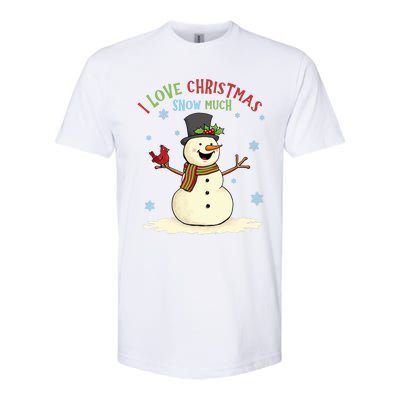 Funny I Love Christmas Snow Much Cute Snowman Softstyle CVC T-Shirt