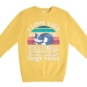 funny I love Cats Volleyball and like Three People Premium Crewneck Sweatshirt