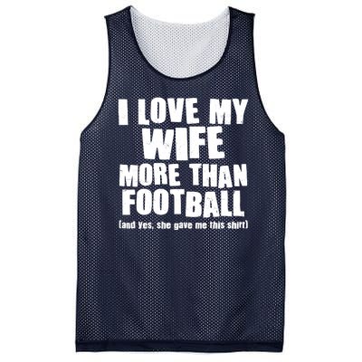 Funny I Love My Wife More Than Football Mesh Reversible Basketball Jersey Tank