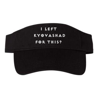 Funny I Left Kyovashad Diablo 4 Inspired Valucap Bio-Washed Visor