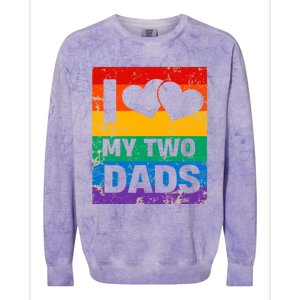 Funny I Love My Two Dads Rainbow Pride Lgbt Flag Funny Gift Colorblast Crewneck Sweatshirt