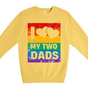 Funny I Love My Two Dads Rainbow Pride Lgbt Flag Funny Gift Premium Crewneck Sweatshirt