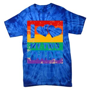 Funny I Love My Two Dads Rainbow Pride Lgbt Flag Funny Gift Tie-Dye T-Shirt