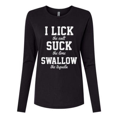 Funny I Lick Salt Swallow Tequila Suck Lime Summer Humor Cool Gift Womens Cotton Relaxed Long Sleeve T-Shirt