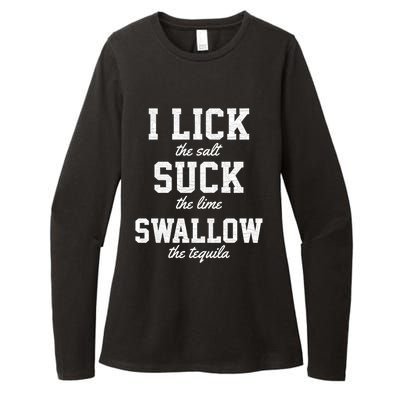 Funny I Lick Salt Swallow Tequila Suck Lime Summer Humor Cool Gift Womens CVC Long Sleeve Shirt