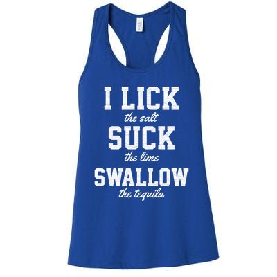 Funny I Lick Salt Swallow Tequila Suck Lime Summer Humor Cool Gift Women's Racerback Tank