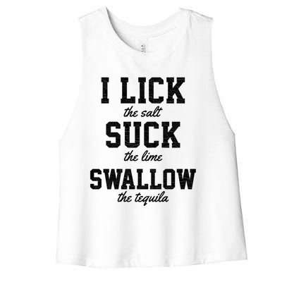 Funny I Lick Salt Swallow Tequila Suck Lime Summer Humor Cool Gift Women's Racerback Cropped Tank