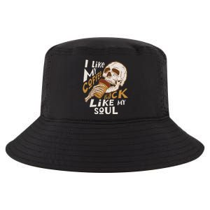 Funny I Like My Coffee Black Like My Soul Skeleton Coffee Lover Cool Comfort Performance Bucket Hat