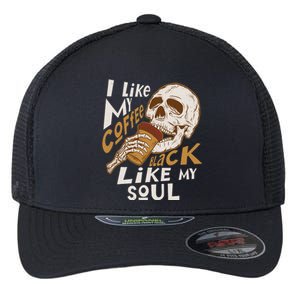 Funny I Like My Coffee Black Like My Soul Skeleton Coffee Lover Flexfit Unipanel Trucker Cap