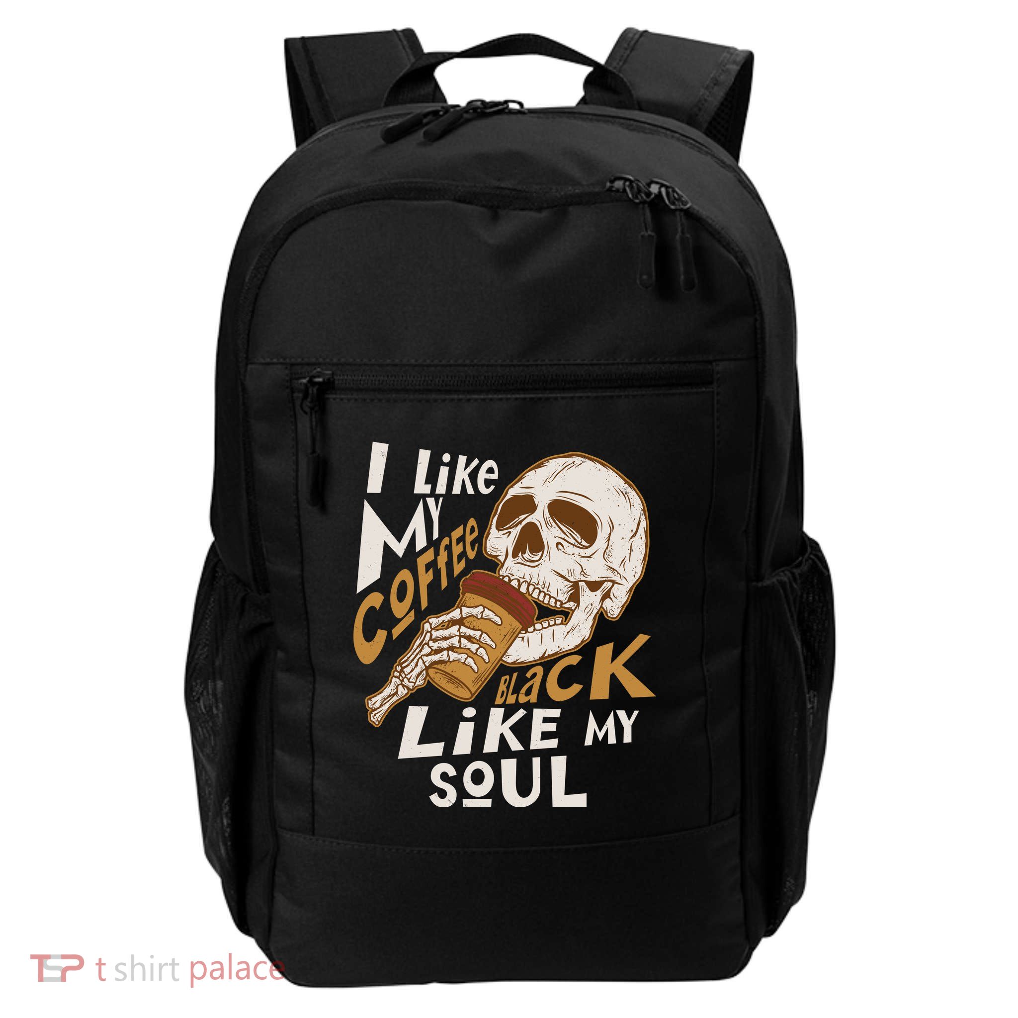 Funny I Like My Coffee Black Like My Soul Skeleton Coffee Lover Daily Commute Backpack