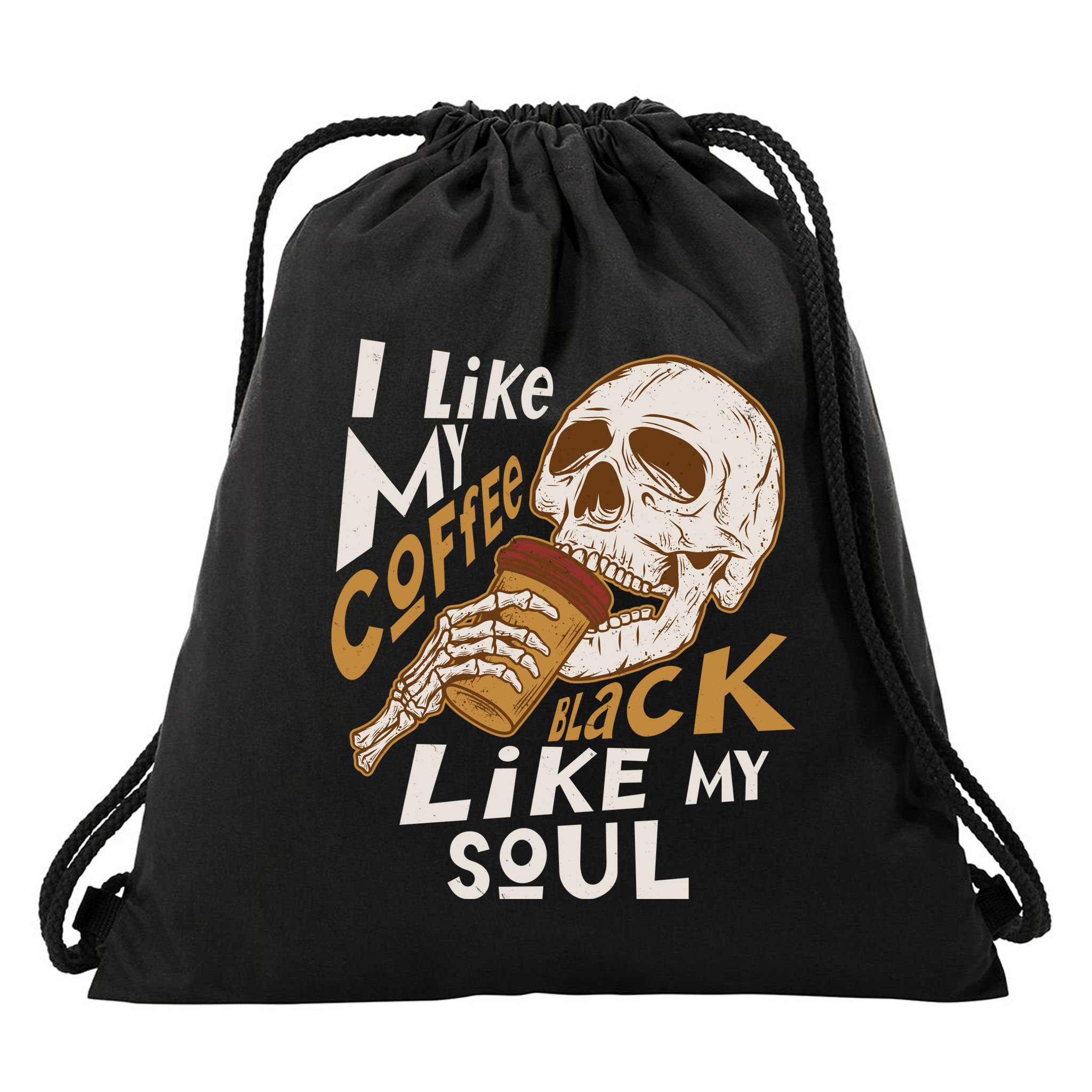 Funny I Like My Coffee Black Like My Soul Skeleton Coffee Lover Drawstring Bag