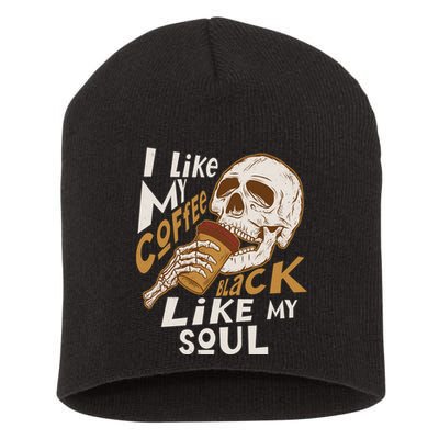 Funny I Like My Coffee Black Like My Soul Skeleton Coffee Lover Short Acrylic Beanie