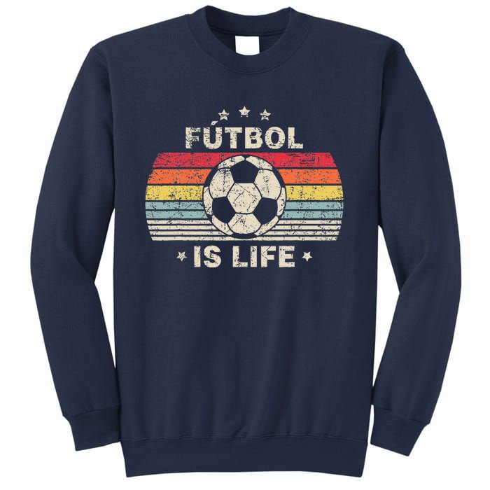 Futbol Is Life Football Lover Soccer Funny Vintage Sweatshirt