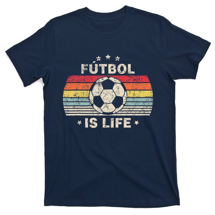 Futbol Is Life Football Lover Soccer Funny Vintage T-Shirt